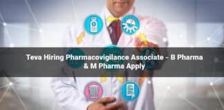 Teva Hiring Pharmacovigilance Associate - B Pharma & M Pharma Apply