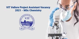 VIT Vellore Project Assistant Vacancy 2021 - MSc Chemistry