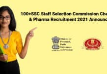 100+SSC Staff Selection Commission Chemistry & Pharma Recruitment 2021 Announced