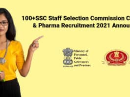 100+SSC Staff Selection Commission Chemistry & Pharma Recruitment 2021 Announced