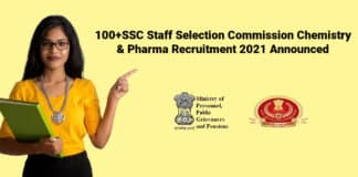 100+SSC Staff Selection Commission Chemistry & Pharma Recruitment 2021 Announced