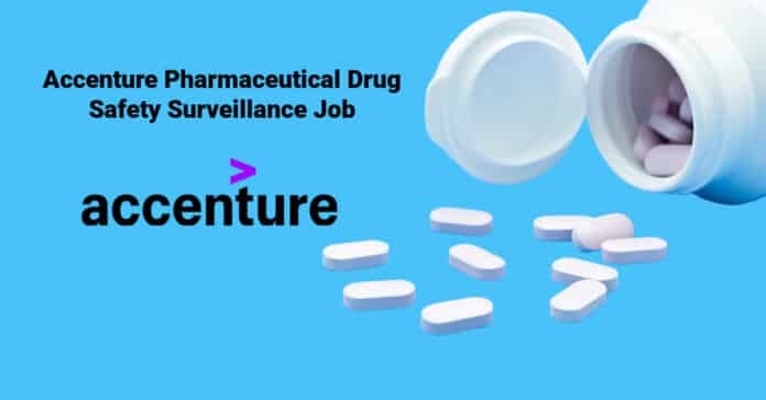 Accenture Pharmaceutical Drug Safety Surveillance Job Vacancy 2021