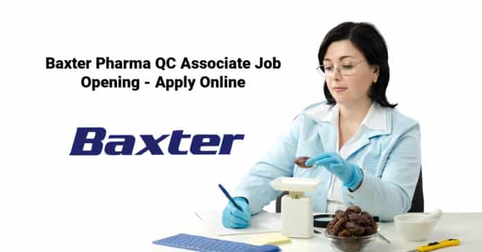 Baxter Pharma QC Associate Job Opening - Apply Online