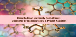 Bharathidasan University Recruitment - Chemistry Sr research fellow & Project Assistant