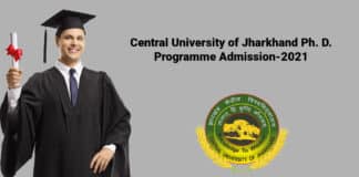 Central University of Jharkhand Ph. D. Programme Admission-2021