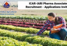 ICAR-IARI Pharma Associate Recruitment - Applications Invited