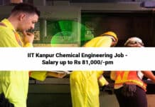 IIT Kanpur Chemical Engineering Job - Salary up to Rs 81,000/-pm