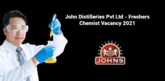 John Distilleries Pvt Ltd - Freshers Chemist Vacancy 2021