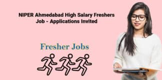 NIPER Ahmedabad High Salary Freshers Job - Applications Invited