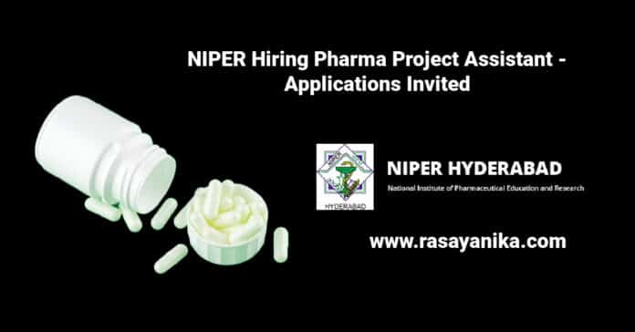 NIPER Hiring Pharma Project Assistant - Applications Invited