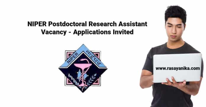NIPER Postdoctoral Research Assistant Vacancy - Applications Invited