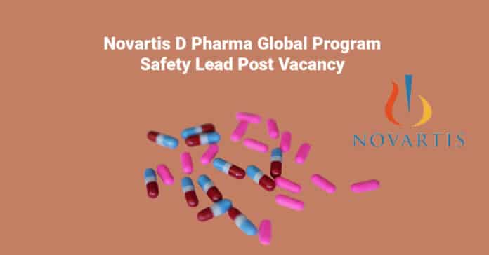 Novartis D Pharma Global Program Safety Lead Post Vacancy