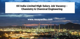 Oil India Limited High Salary Job Vacancy - Chemistry & Chemical Engineering