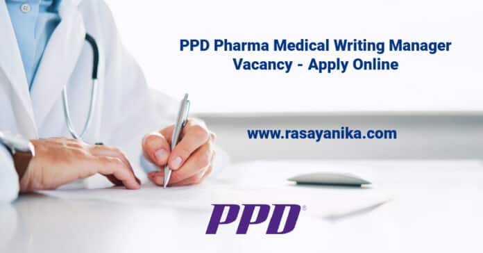 PPD Pharma Medical Writing Manager Vacancy - Apply Online