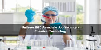 Unilever R&D Associate Job Vacancy - Chemical Technology