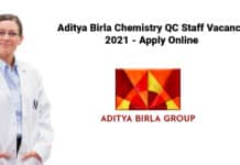 Aditya Birla Chemistry QC Staff Vacancy 2021 - Apply Online