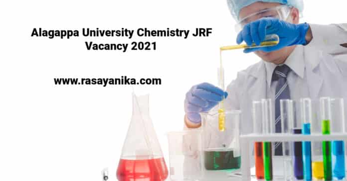 Alagappa University Chemistry JRF Vacancy 2021 - Applications Invited