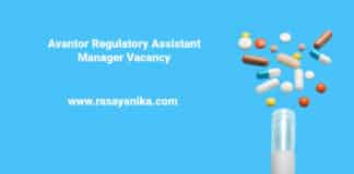 Avantor Regulatory Assistant Manager Vacancy - Chemistry & Pharmacology