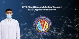 BITS-Pilani Research Fellow Vacancy 2021 - Applications Invited