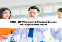 CSIR – IICT Chemistry & Chemical Science Job - Applications Invited