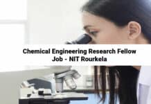 Chemical Engineering Research Fellow Job - NIT Rourkela