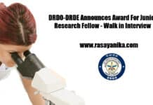 DRDO-DRDE Announces Award For Junior Research Fellow - Walk in Interview