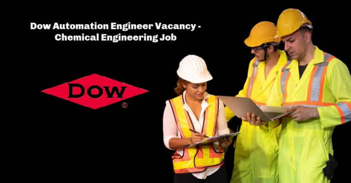 Dow Automation Engineer Vacancy - Chemical Engineering Job