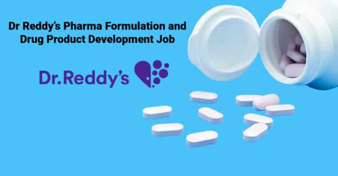 Dr Reddy’s Pharma Formulation and Drug Product Development Job