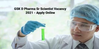 GSK D Pharma Sr Scientist Vacancy 2021 - Apply Online