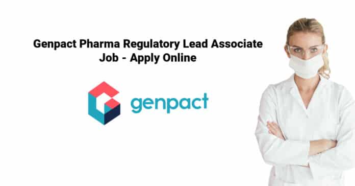 Genpact Pharma Regulatory Lead Associate Job - Apply Online