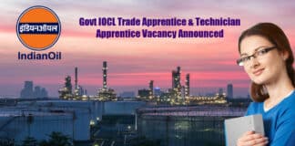 Govt IOCL Trade Apprentice & Technician Apprentice Vacancy Announced