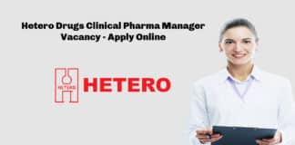 Hetero Drugs Clinical Pharma Manager Vacancy - Apply Online