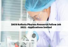 IACS Kolkata Pharma Research Fellow Job 2021 - Applications Invited