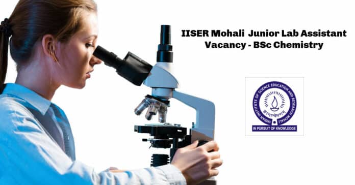 IISER Mohali Junior Lab Assistant Vacancy - BSc Chemistry
