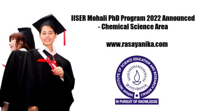 IISER Mohali PhD Program 2022 Announced - Chemical Science Area