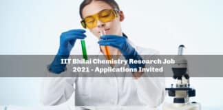 IIT Bhilai Chemistry Research Job 2021 - Applications Invited