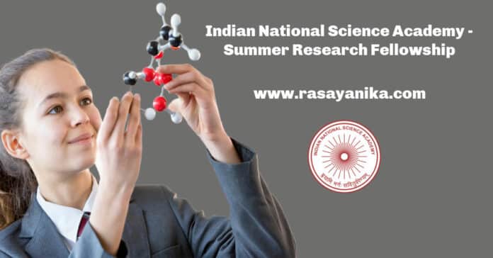 Indian National Science Academy - Summer Research Fellowship Program For Students & Teachers