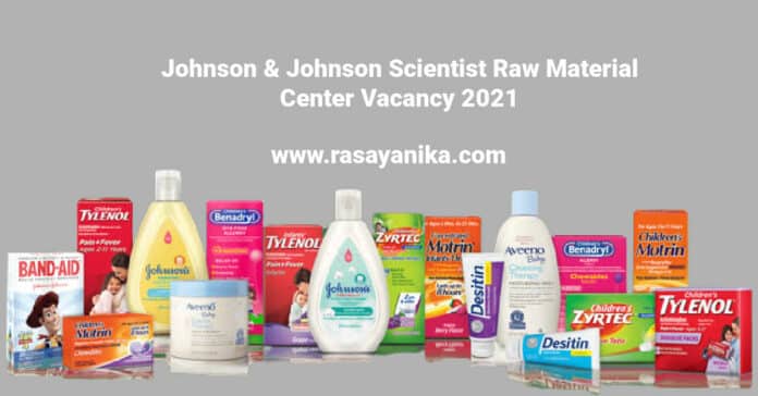Johnson & Johnson Scientist Raw Material Center Vacancy 2021