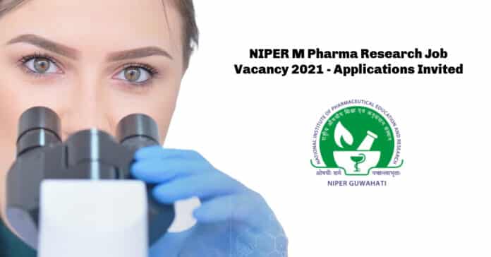 NIPER M Pharma Research Job Vacancy 2021 - Applications Invited