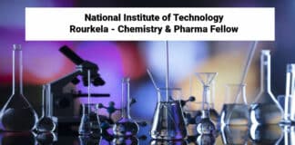 National Institute of Technology Rourkela - Chemistry & Pharma Fellow