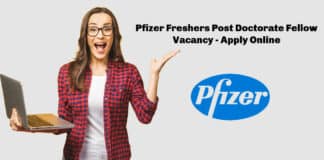 Pfizer Freshers Post Doctorate Fellow Vacancy - Apply Online