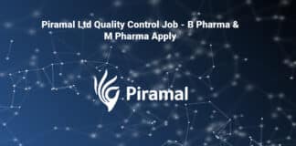 Piramal Ltd Quality Control Job - B Pharma & M Pharma Apply