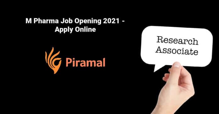 Piramal Ltd Research Associate Vacancy 2021 - Apply Online