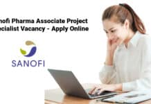 Sanofi Pharma Associate Project Specialist Vacancy - Apply Online