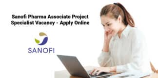 Sanofi Pharma Associate Project Specialist Vacancy - Apply Online