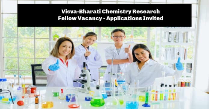 Visva-Bharati Chemistry Research Fellow Vacancy - Applications Invited