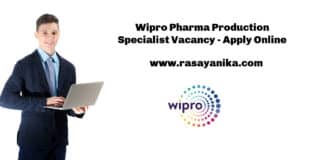 Wipro Pharma Production Specialist Vacancy - Apply Online