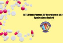 BITS Pilani Pharma JRF Recruitment 2021 - Applications Invited