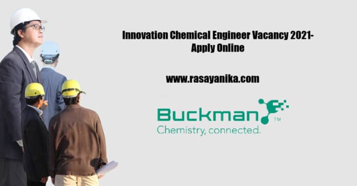 Buckman Chemical Engineer Vacancy 2021- Candidates Apply Online
