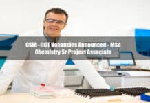 CSIR–IICT Vacancies Announced - MSc Chemistry Sr Project Associate